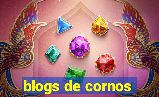 blogs de cornos